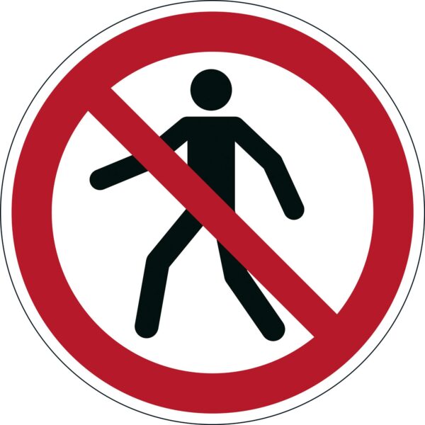 Durable Pedestrians Prohibited" Sign"